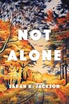 Not Alone