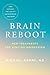 Brain Reboot: New Treatment...