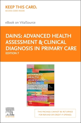 Advanced Health Assessment & Clinical Diagnosis in Primary Care - Elsevier E-Book on VitalSource (Retail Access Card): Advanced Health Assessment & ... E-Book on VitalSource (Retail Access Card)