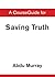 A CourseGuide for Saving Truth by Abdu Murray