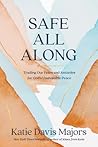 Safe All Along by Katie Davis Majors
