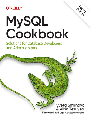 MySQL Cookbook: Solutions for Database Developers and Administrators (Paperback)