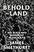 Behold the Land: The Black ...