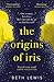 The Origins of Iris