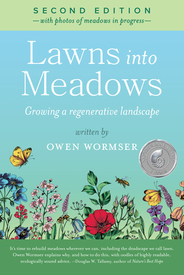 Lawns Into Meadows: Growing a Regenerative Landscape (Paperback)