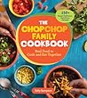 The ChopChop Family Cookbook by Sally Sampson