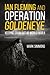 Ian Fleming and Operation Golden Eye by Mark Simmons Ian Fleming and Operation Golden Eye by Mark Simmons