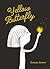 Yellow Butterfly: A story f...