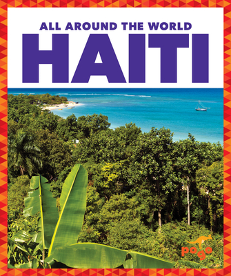 Haiti (Pogo Books: All Around the World)