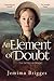 An Element of Doubt: For Be...