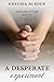 A Desperate Experiment (Fellowship of Light, #0.5)