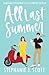 All Last Summer (Love on Summer Break, #1)