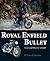 Royal Enfield Bullet: The C...
