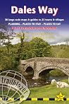 Dales Way: British Walking Guide: 38 Large-Scale Walking Maps (1:20,000) & Guides to 33 Towns & Villages - Planning, Places to Stay, Places to Eat - Ilkley to Bowness-on-Windermere