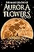 The Many Deaths of Aurora Flowers by Samantha    Booth