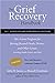 The Grief Recovery Handbook, 20th Anniversary Expanded Edition