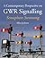 A Contemporary Perspective on GWR Signalling - Semaphore Swansong