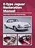 E-Type Jaguar Restoration Manual by David Barzilay