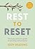 Rest to Reset: The Busy Per...