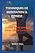 TECHNIQUES DE MEDITATION & ...