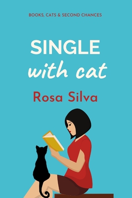 Single with Cat: A feel-good romantic comedy (Cat Lady Rom-Coms)