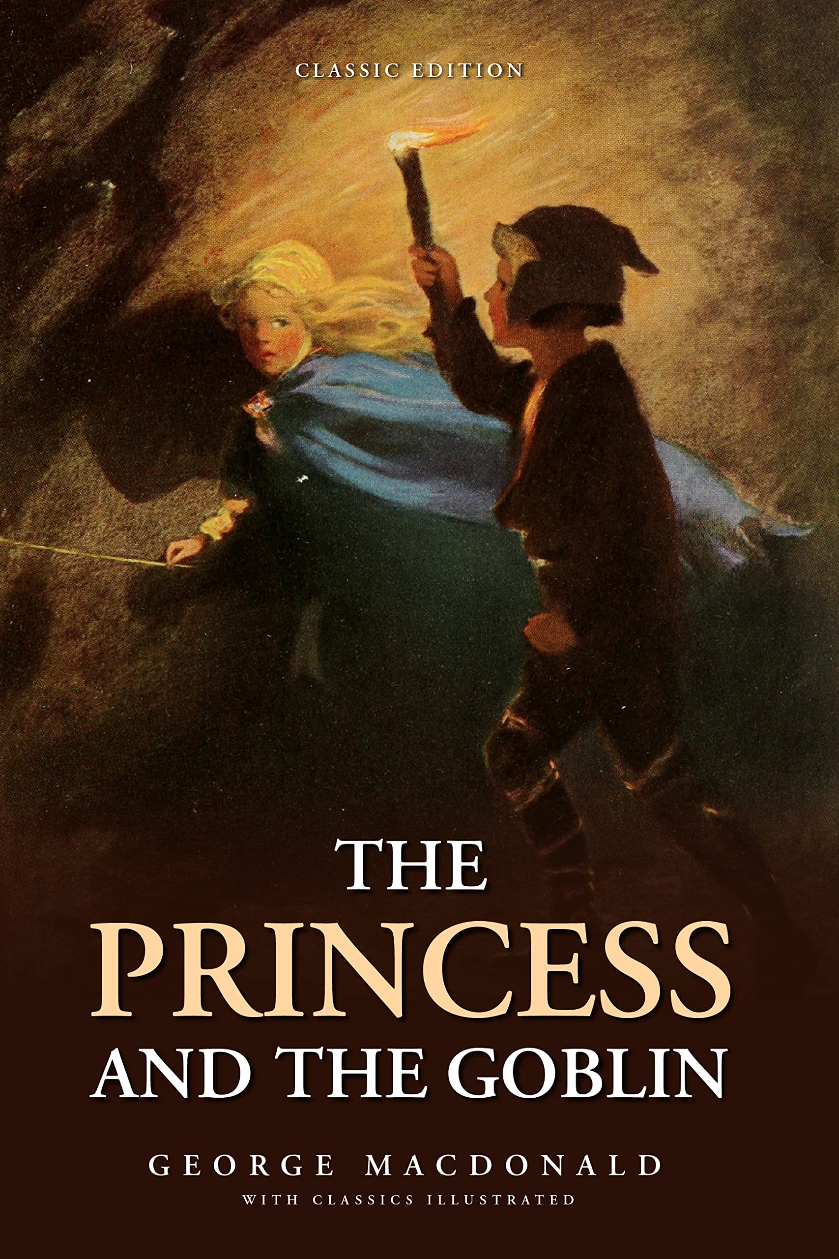 The Princess and The Goblin: by George MacDonald with Classics Illustrated