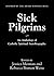 Sick Pilgrims: An anthology...