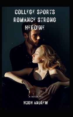 College Sports Romance Strong Heroine