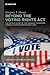 Beyond the Voting Rights Ac...