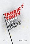 Tahrir's Youth by Rusha Latif