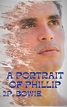 A Portrait of Phi...