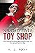 Naughty Elves Toy Shop by A. J. McKay