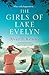 The Girls of Lake Evelyn by Averil Kenny