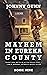 Mayhem in Eureka County by Johnny Gunn