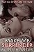 Make Me Surrender: Make Me #2
