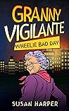 Granny Vigilante:...