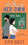 A Class of Her Own by Aspen Hadley