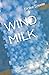 WIND MILK: Words From Sky a...