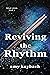 Reviving the Rhythm (Blind ...