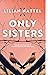 Only Sisters