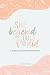 She Believed She Could & So...