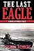 The Last Eagle: A Novel of World War II