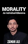 MORALITY An Individual Dilemma