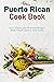 Puerto Rican cook book  by Annie Mark