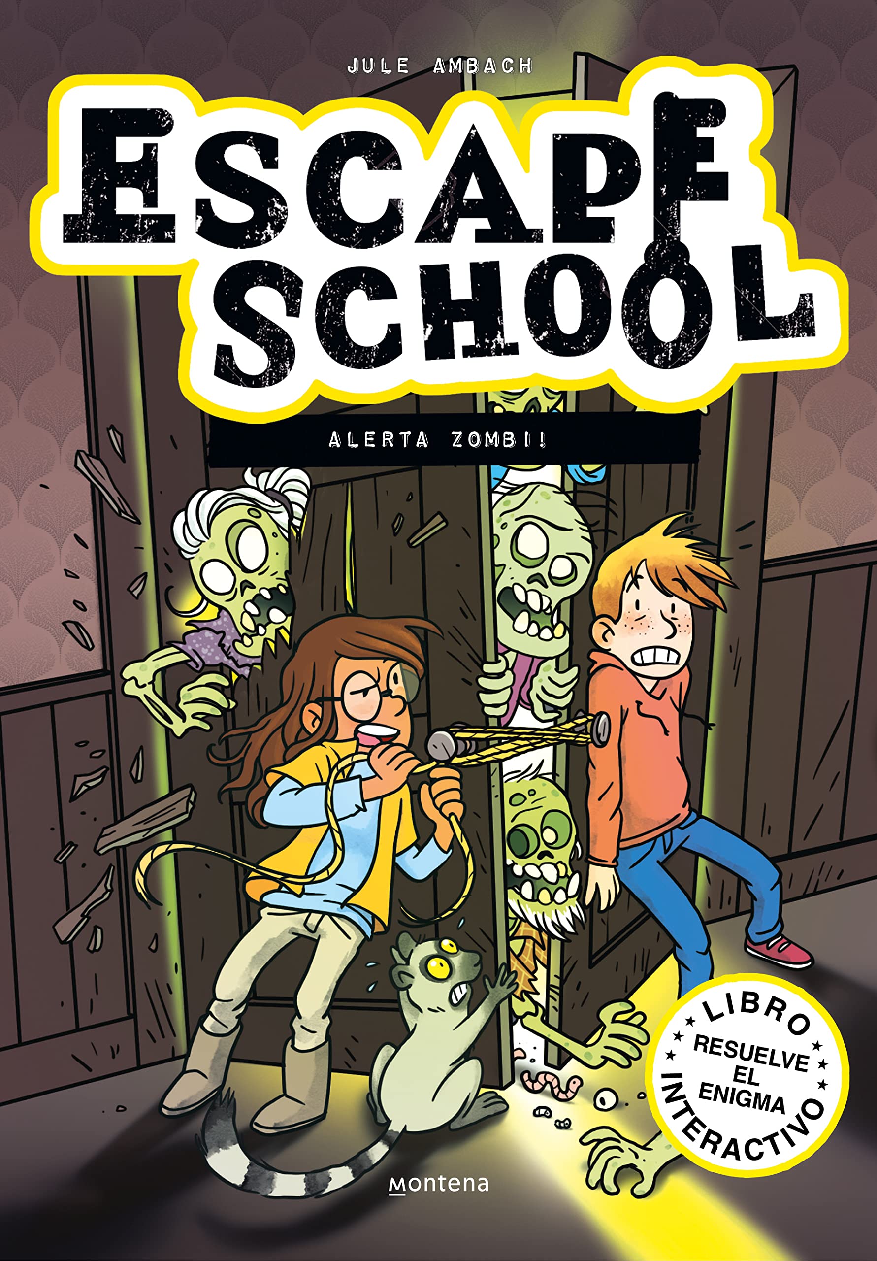 ¡Alerta zombi! / Beware of Zombies! (Escape School) (Spanish Edition)