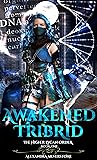 Awakened Tribrid