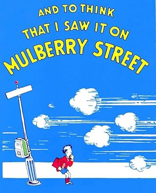 And to Think That I Saw It on Mulberry Street: English picture books for children