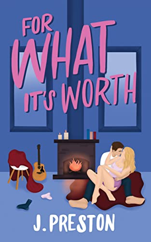 For What It's Worth (False Starts #2)