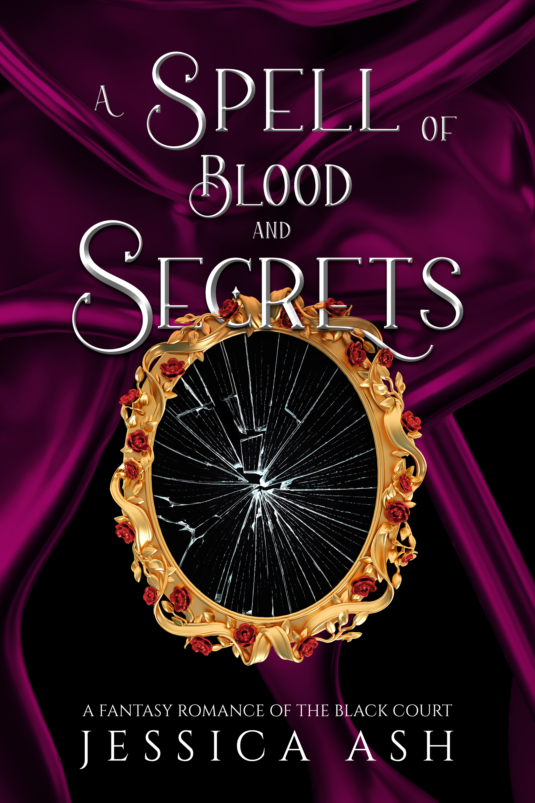 A Spell of Blood and Secrets (Hunted by the Faery Queen #3)