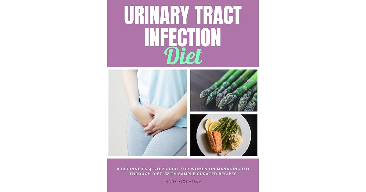 Urinary Tract Infection Diet A Beginner’s 4Step Guide for Women on